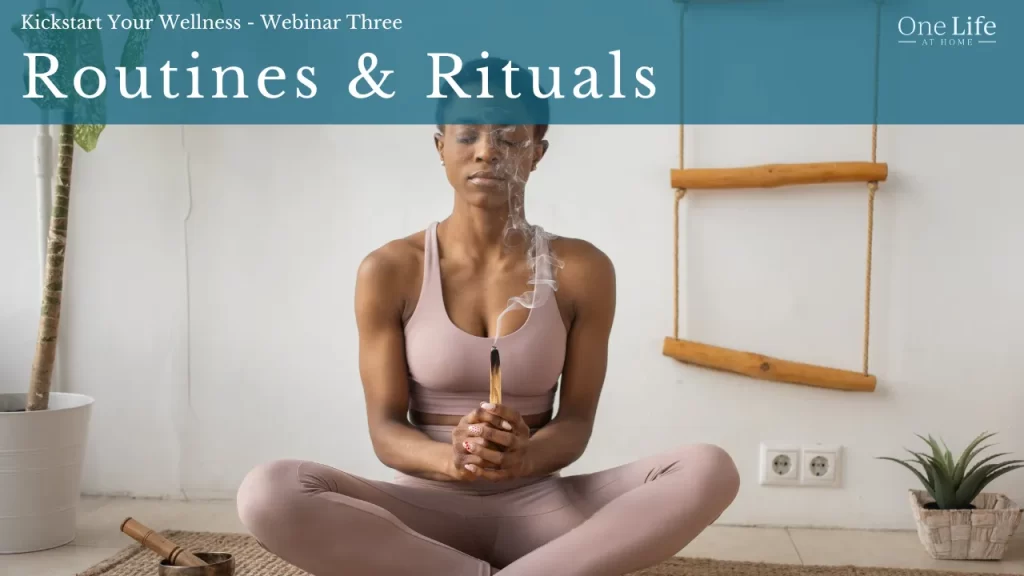 Routines & Rituals